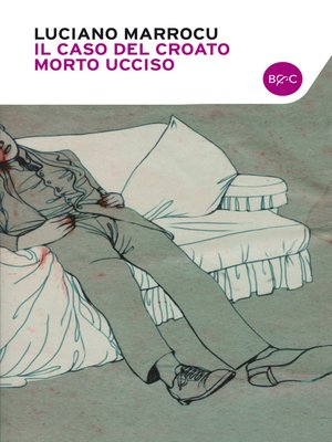 cover image of Il caso del croato morto ucciso